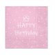 Happy Birthday Light Pink szalvéta 20 db-os 33x33 cm